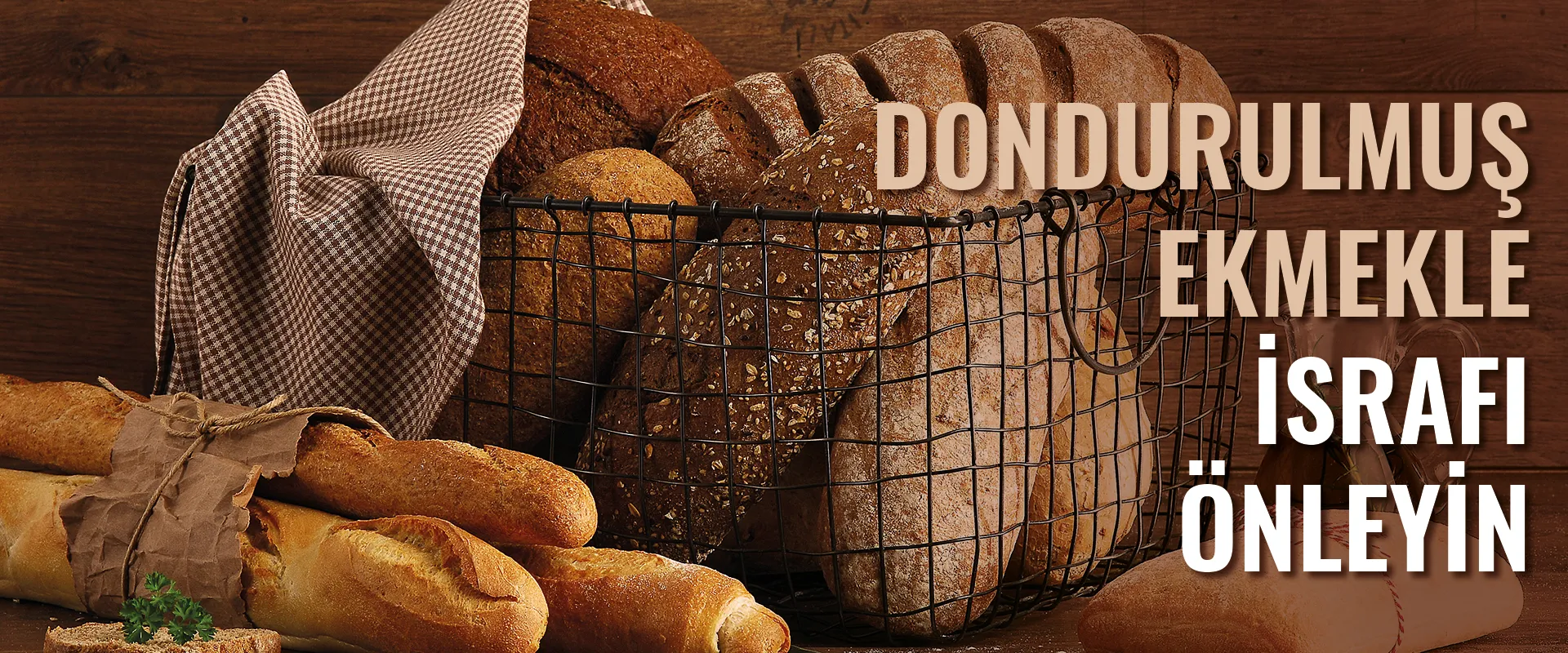 Dondurulmuş Ekmekle İsrafı Önleyin